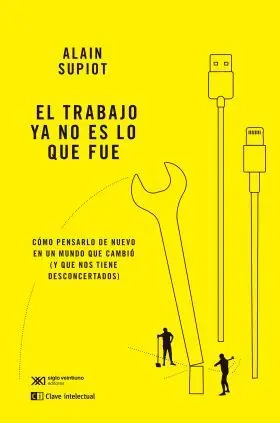 Trabajo Ya no Es lo que Fue, el
