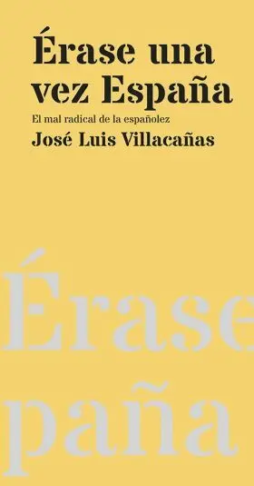 Erase una Vez España
