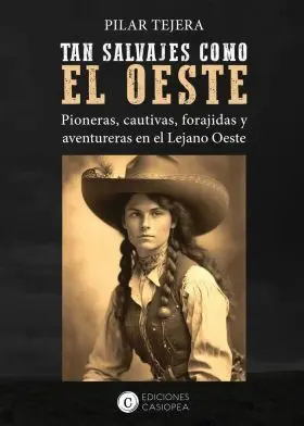 Tan Salvajes Como el Oeste