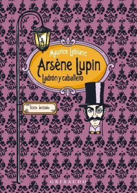 Arsene Lupin. ladron y Caballero