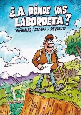 ¿A Dónde Vas Labordeta?