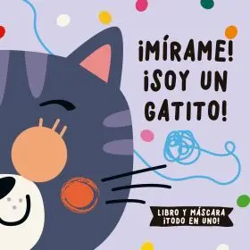 ¡Mirame! ¡Soy un Gatito!