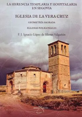 La Herencia Templaria y Hospitalaria en Segovia