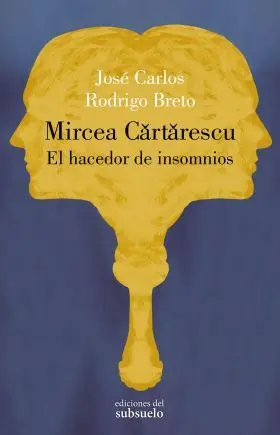 Mircea Cartarescu el Hacedor de Insomnios