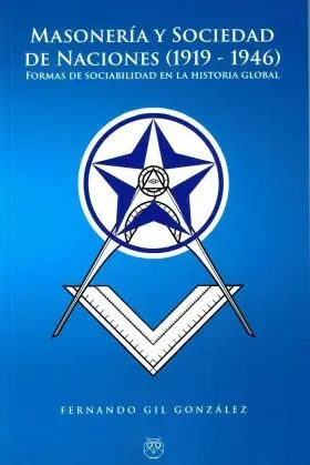 Masoneria y Sociedad de Naciones (1919-1946)