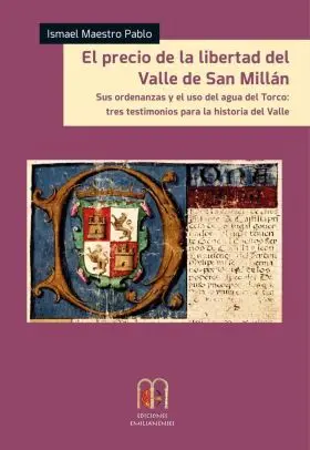 El Precio de la Libertad del Valle de San Millán, Sus Ordenanzas y el Uso del Ag