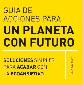 Guia de Acciones para un Planeta con Futuro