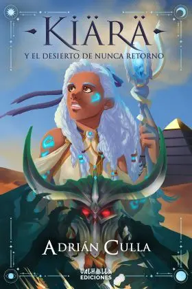 Kiara y el Desierto de Nunca Retorno