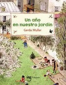 Un Año en nuestro Jardin
