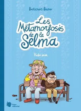 Les Metamorfosis de la Selma 2. Vida Iaia
