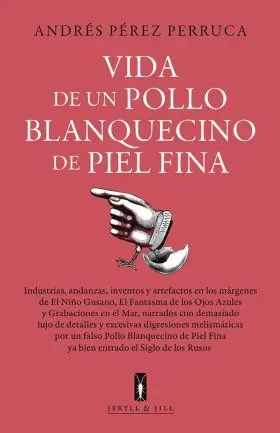 Vida de un Pollo Blanquecino de Piel Fina