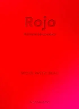 Rojo. Historia de un Color