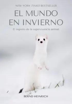 Mundo en Invierno:el Ingenio de la Supervivencia Animal