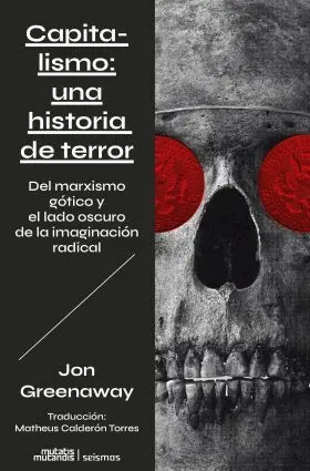 Capitalismo: una Historia de Terror