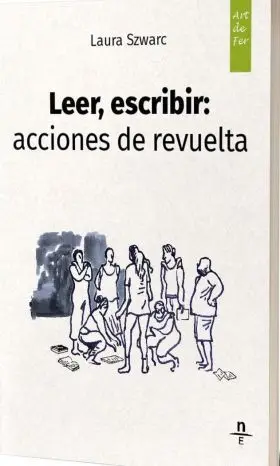 Leer, Escribir: Acciones de Revuelta