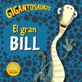 Gigantosaurus. El Gran Bill