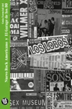 Guía Esencial el Nuevo Rock Americano y el Garage de los 80