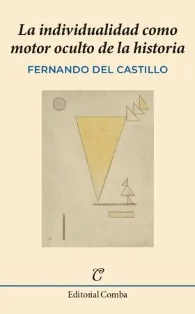 Individualidad Como Motor Oculto de la Historia