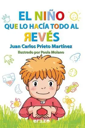 Niño que lo Hacia Todo Al Reves, el