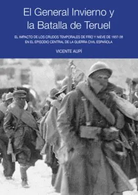 El General Invierno y la Batalla de Teruel