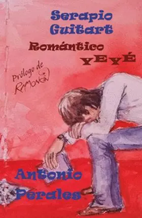 Serapio Guitart. Romántico Yeyé