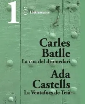 Cua del Dromedari I la Ventafocs de Teia, la