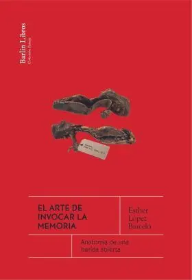 Arte de Invocar la Memoria, el