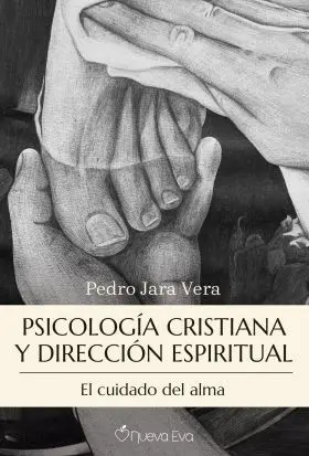 Psicología Cristiana y Dirección Espiritual