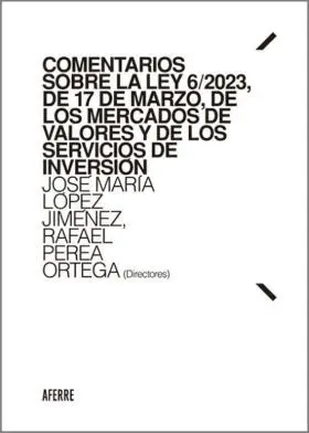 Comentarios Sobre la Ley 62023, de 17 de Marzo, de los Merc y de