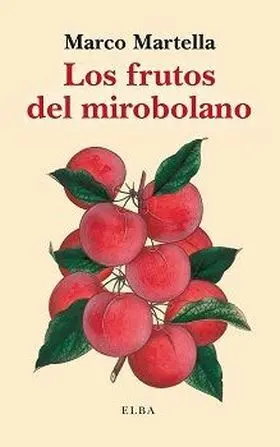 Frutos del Mirobolano, los