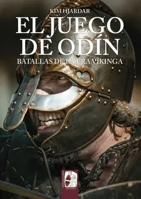 El Juego de Odín. Batallas de la Era Vikinga