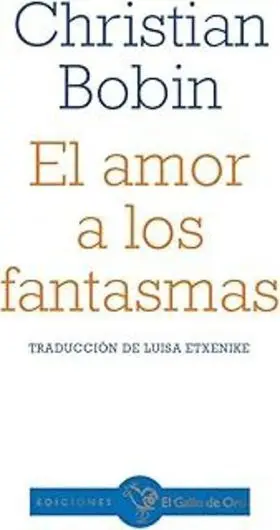 El Amor a los Fantasmas