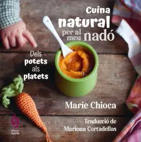 Cuina Natural Per Al Meu Nadó