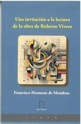 Una Invitacion a la Lectura de la Obra de Roberto Vivero
