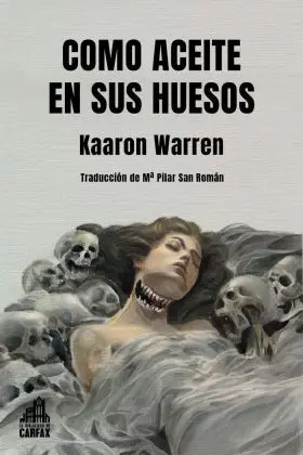 Como Aceite en Sus Huesos