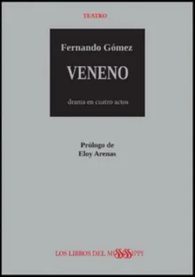 Veneno, un Drama en Cuatro Actos