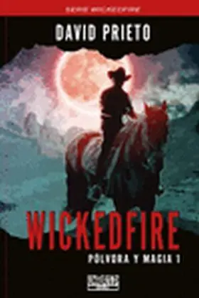 Wickedfire: Polvora y Magia Tpb 1