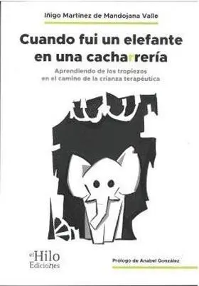 Cuando Fui un Elefante en una Cacharreria