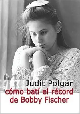 Como Batí el Récord de Bobby Fischer