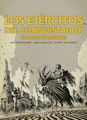 Los Ejércitos del Conquistador (Ed. especial en B/N)