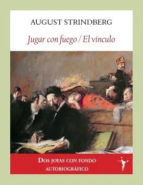 Jugar con Fuego / el Vínculo