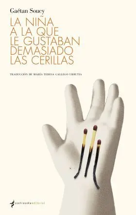 La Niña a la que le Gustaban Demasiado las Cerillas