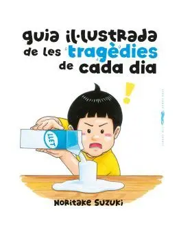 Guia Il·lustrada de les Tragedies de Cada Dia