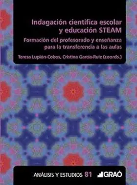 Indagacion Cientifica Escolar y Educacion Steam
