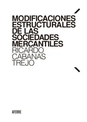 Modificaciones Estructurales de las Sociedades Mercantiles