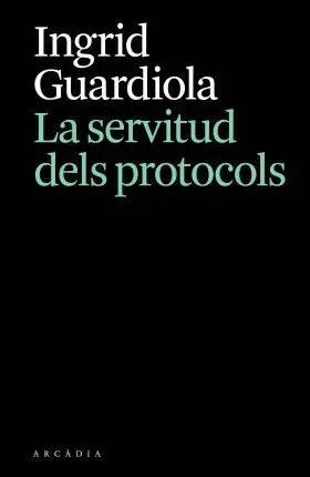 Servitud Dels Protocols, la
