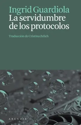 La Servidumbre de los Protocolos