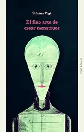 El Fino Arte de Crear Monstruos
