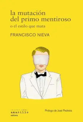 Mutacion del Primo Mentiroso o el Estilo que Mata, la
