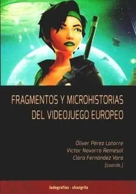 Fragmentos y Microhistorias del Videojuego Europeo